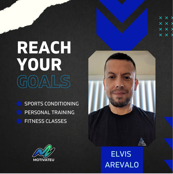 Picture of a male fitness instructor and personal trainer wearing a black shirt. Text reads: Reach you goals, sports conditioning, personal training, fitness classes; motivateu logo; Elvis Arevalo
