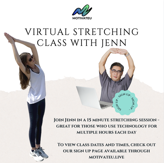 Picture of a female fitness instructor in a moon yoga pose next to a laptop above which MotivateU's motion tracking is displaying a score for the client who is doing a side bend. Text reads: MotivateU, Virtual Stretching Class with Jenn, Join Jenn in a 15 minute stretching session - great for those who use technology for multiple hours each day. To view class dates and times, check out our sign up page available through motivateu.live